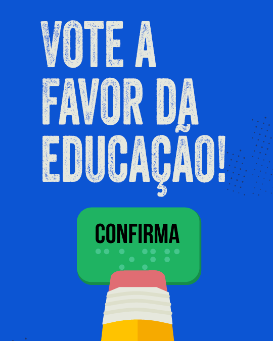Vote a favor da educação